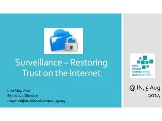 Surveillance – Restoring Trust on the Internet