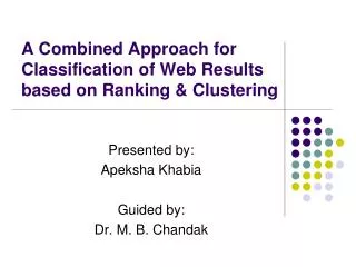 A Combined Approach for Classification of Web Results based on Ranking &amp; Clustering
