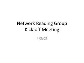 Network Reading Group Kick-off Meeting