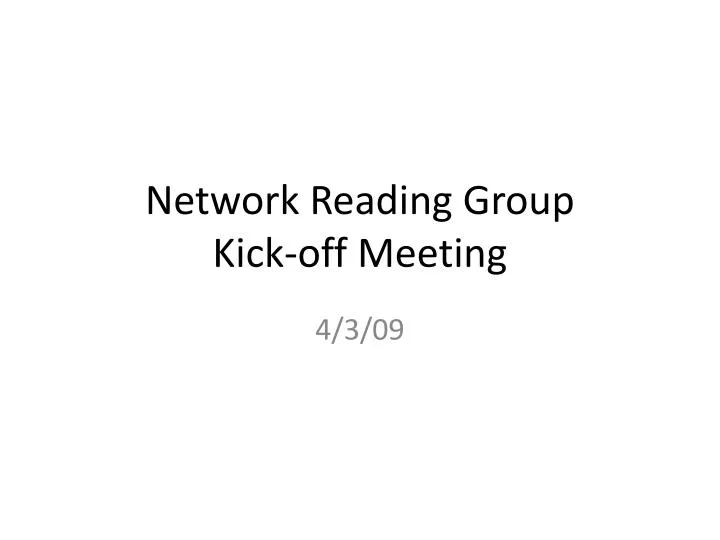 network reading group kick off meeting