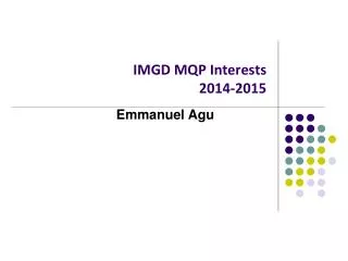IMGD MQP Interests 2014-2015