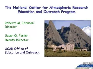 The National Center for Atmospheric Research Education and Outreach Program