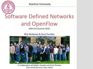 Software Defined Networks and OpenFlow SDN CIO Summit 2010 Nick McKeown &amp; Guru Parulkar