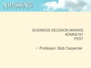 BUSINESS DECISION MAKING ADMN2167 PEST