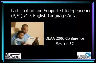 Participation and Supported Independence (P/SI) v1.5 English Language Arts