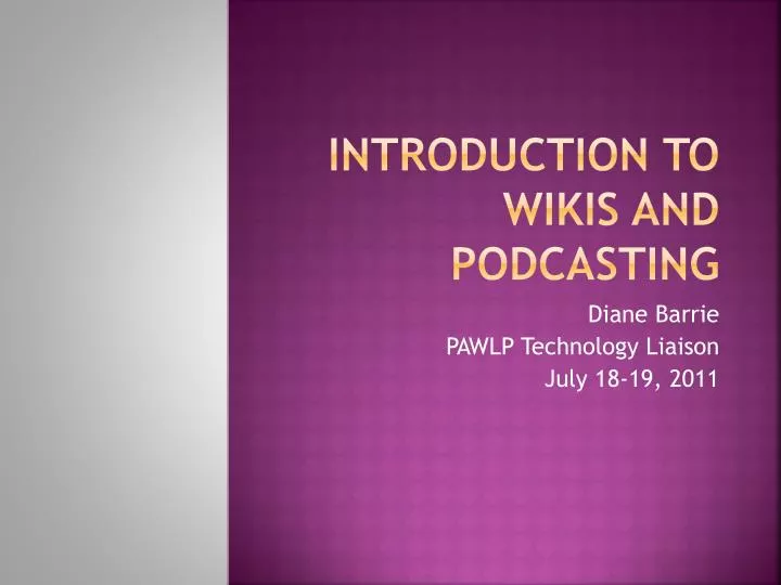 introduction to wikis and podcasting