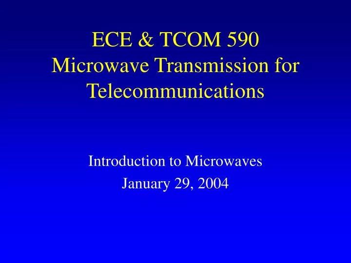 ece tcom 590 microwave transmission for telecommunications