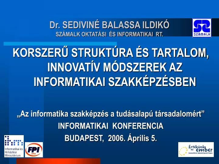 dr sedivin balassa ildik sz malk oktat si s informatikai rt