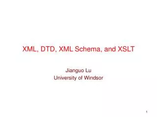 XML, DTD, XML Schema, and XSLT