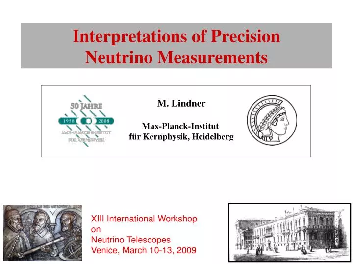 interpretations of precision neutrino measurements