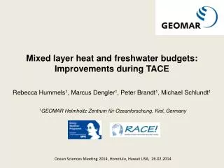 Mixed layer heat and freshwater budgets : Improvements during TACE