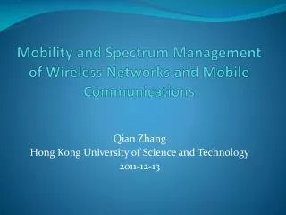 Mobility and Spectrum Management of Wireless Networks and Mobile C ommunications