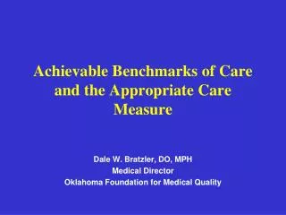 Achievable Benchmarks of Care and the Appropriate Care Measure