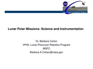 Lunar Polar Missions: Science and Instrumentation