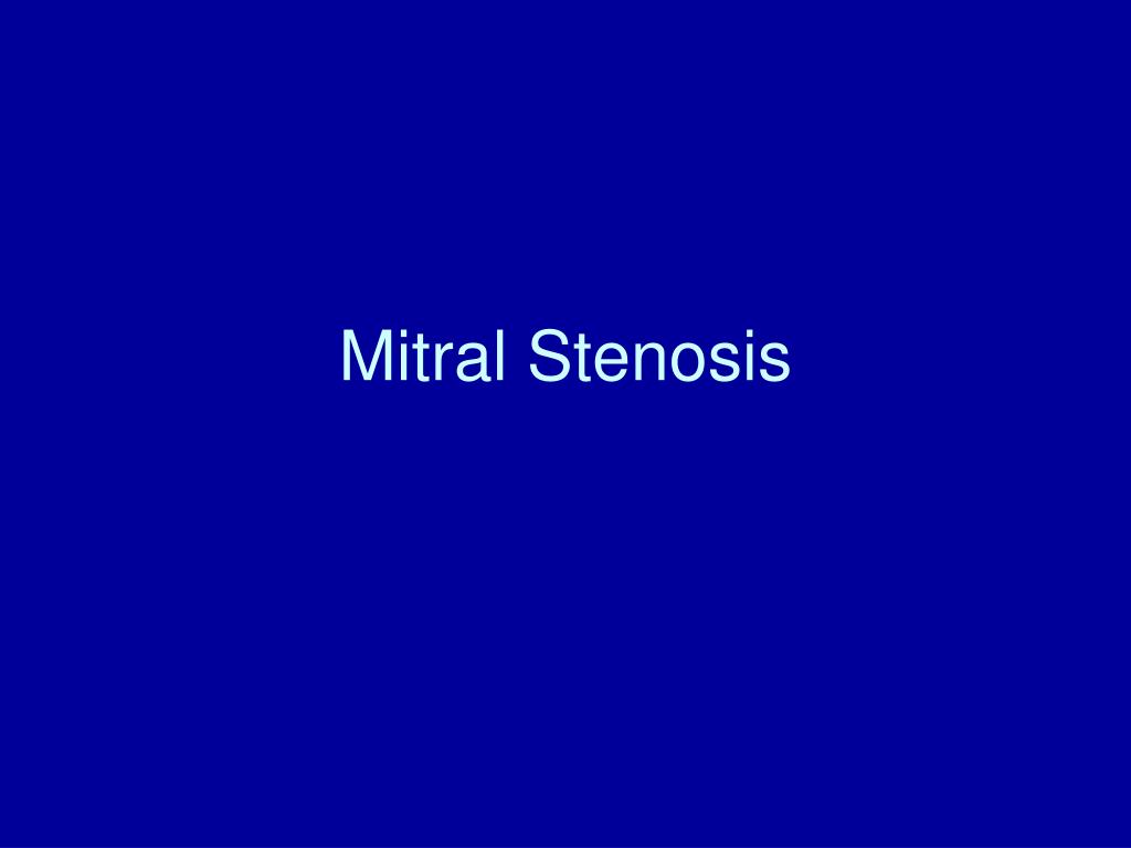 PPT - Mitral Stenosis PowerPoint Presentation, free download - ID:7044047