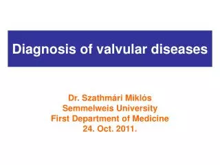 Diagnosis of valvular diseases