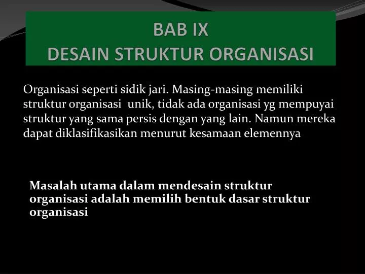 bab ix desain struktur organisasi