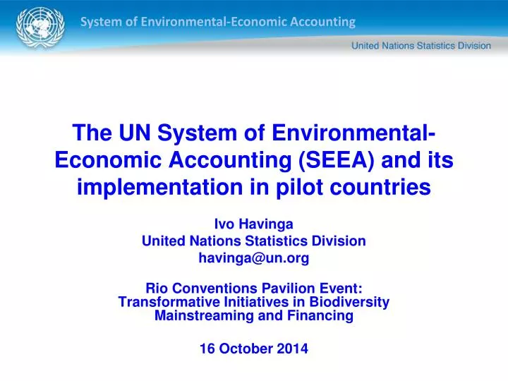 the un system of environmental economic accounting seea and its implementation in pilot countries