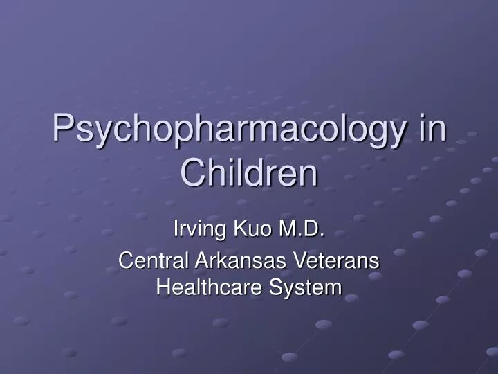 psychopharmacology in children