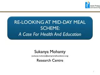 RE-LOOKING AT MID-DAY MEAL SCHEME: A Case For Health And Education