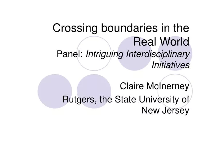 crossing boundaries in the real world panel intriguing interdisciplinary initiatives
