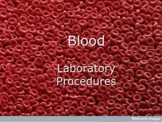 Blood Laboratory Procedures
