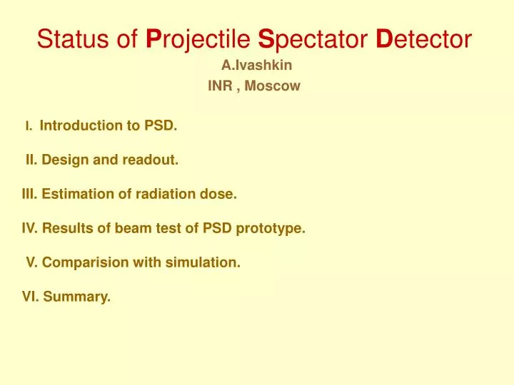 status of p rojectile s pectator d etector a ivashkin inr moscow