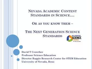 David T Crowther Professor Science Education Director Raggio Research Center for STEM Education