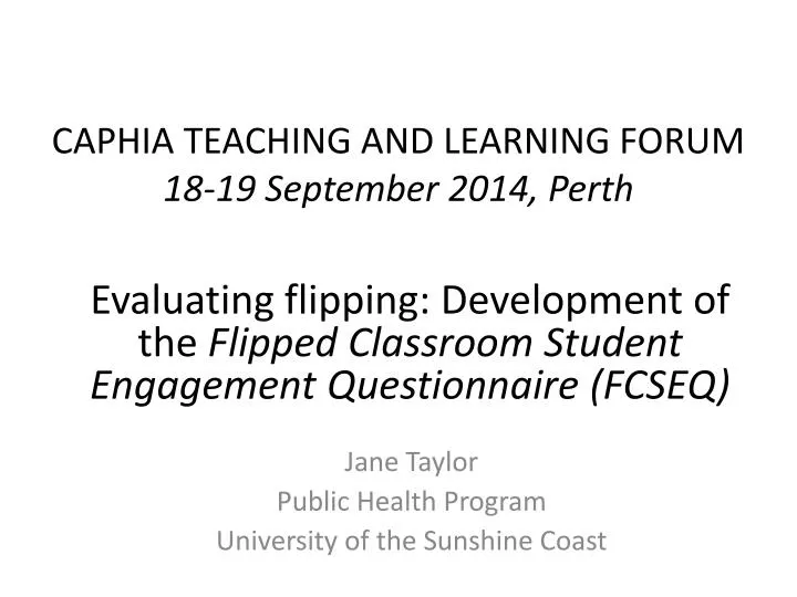caphia teaching and learning forum 18 19 september 2014 perth