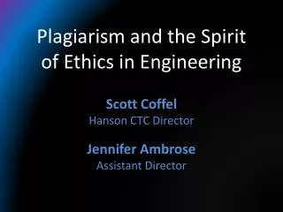 Plagiarism and the Spirit of Ethics in Engineering