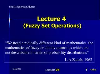 Lecture 4 (Fuzzy Set Operations)
