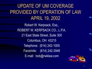 UPDATE OF UM COVERAGE PROVIDED BY OPERATION OF LAW APRIL 19, 2002