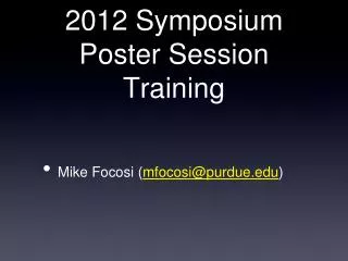 2012 Symposium Poster Session Training