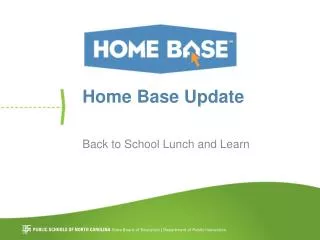 Home Base Update