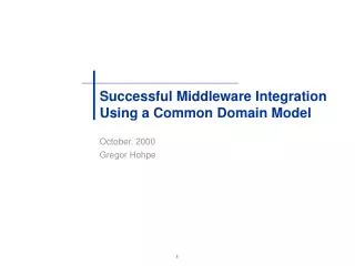 Successful Middleware Integration Using a Common Domain Model