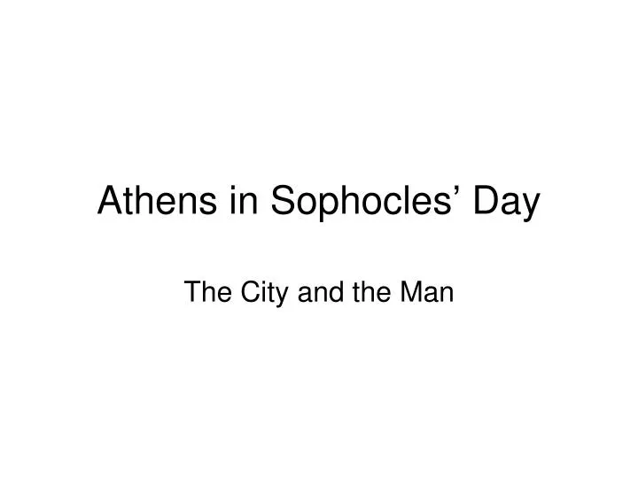 athens in sophocles day