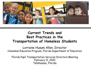 Lorraine Husum Allen, Director Homeless Education Program, Florida Department of Education