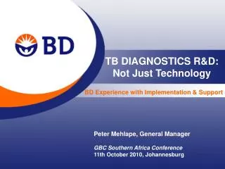 TB DIAGNOSTICS R&amp;D: Not Just Technology