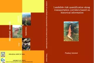 Landslide risk quantification along transportation corridors based on historical information