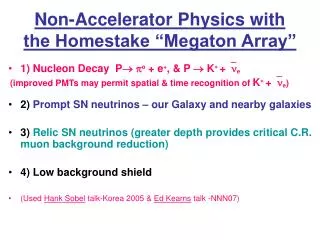 Non-Accelerator Physics with the Homestake “Megaton Array”