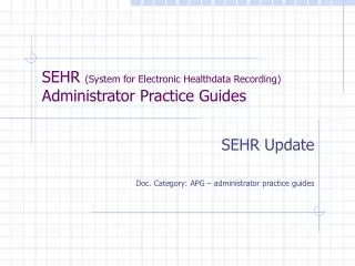 SEHR (System for Electronic Healthdata Recording) Administrator Practice Guides