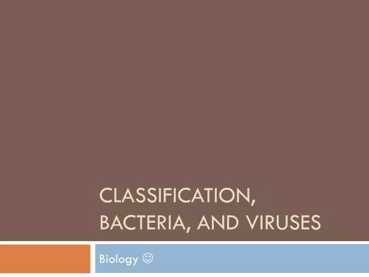 classification bacteria and viruses