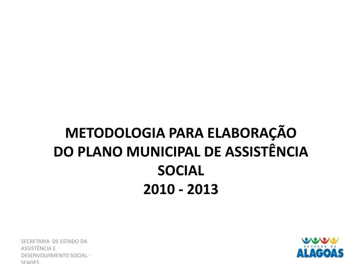 metodologia para elabora o do plano municipal de assist ncia social 2010 2013