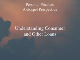 Personal Finance: A Gospel Perspective