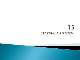 STARTING AIR SYSTEM
