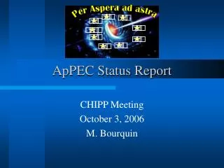 ApPEC Status Report