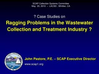 ? Case Studies on Ragging Problems in the Wastewater Collection and Treatment Industry ?