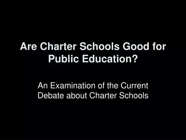 are charter schools good for public education