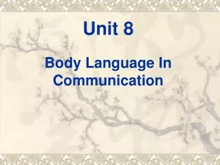 Unit 8 Body Language In Communication