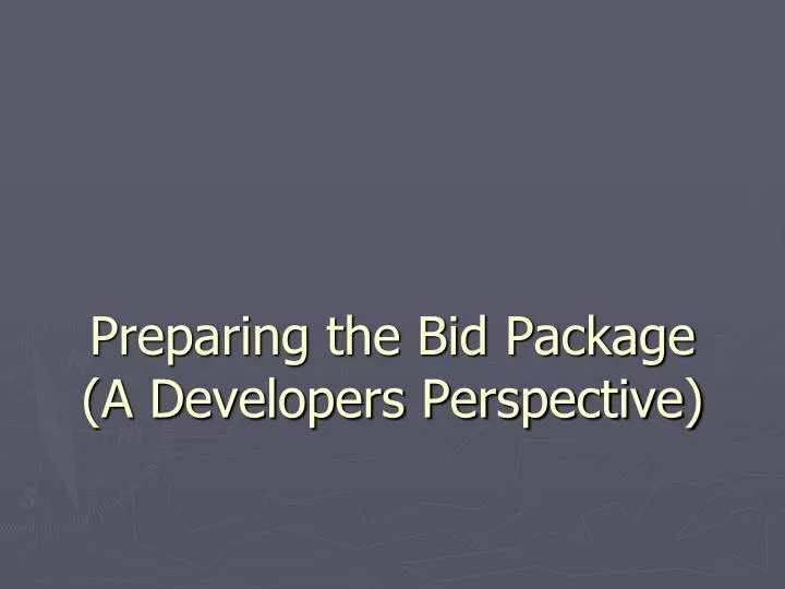 preparing the bid package a developers perspective